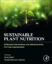 Sustainable Plant Nutrition : Molecular Interventions and Advancements for Crop Improvement