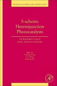S-scheme Heterojunction Photocatalysts : Fundamentals and Applications (Interface Science and Technology)