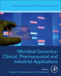 微生物ゲノミクス：医療・製薬・産業応用<br>Microbial Genomics: Clinical, Pharmaceutical, and Industrial Applications (Developments in Applied Microbiology and Biotechnology)
