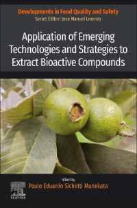 Application of Emerging Technologies and Strategies to Extract Bioactive Compounds (Developments in Food Quality and Safety)