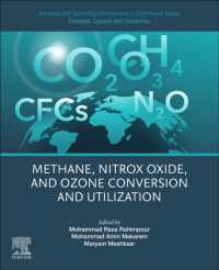 Advances and Technology Development in Greenhouse Gases: Emission, Capture and Conversion : Methane, Nitrox Oxide, and Ozone Conversion and Utilization