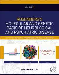 ローゼンバーグ神経・精神疾患の分子・遺伝的基盤（第７版・全２巻）第２巻<br>Rosenberg's Molecular and Genetic Basis of Neurological and Psychiatric Disease, Seventh Edition : Volume 2 （7TH）