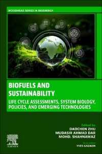 Biofuels and Sustainability : Life-cycle Assessments, System Biology, Policies, and Emerging Technologies (Woodhead Series in Bioenergy)