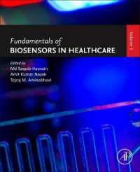 Fundamentals of Biosensors in Healthcare : Volume 1