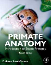 霊長類解剖学：現生霊長類入門（第４版）<br>Primate Anatomy : Introduction to Extant Primates （4TH）