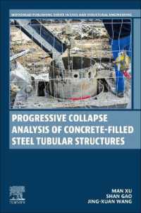 Progressive Collapse Analysis of Concrete-filled Steel Tubular Structures (Woodhead Publishing Series in Civil and Structural Engineering)