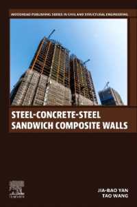 Steel-Concrete-Steel Sandwich Composite Walls (Woodhead Publishing Series in Civil and Structural Engineering)