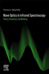 Wave Optics in Infrared Spectroscopy : Theory, Simulation, and Modeling