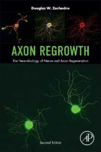Axon Regrowth : The Neurobiology of Nerve and Axon Regeneration