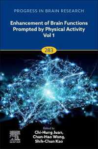 身体活動で促す脳機能の強化<br>Enhancement of Brain Functions Prompted by Physical Activity Vol 1 (Progress in Brain Research)