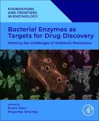 Bacterial Enzymes as Targets for Drug Discovery : Meeting the Challenges of Antibiotic Resistance (Foundations and Frontiers in Enzymology)