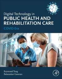 Digital Technology in Public Health and Rehabilitation Care : COVID Era