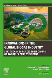 Innovations in the Global Biogas industry : Applications of Green Principles (Woodhead Series in Bioenergy)