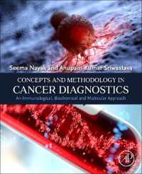Concepts and Methodology in Cancer Diagnostics : An Immunological, Biochemical and Molecular Approach
