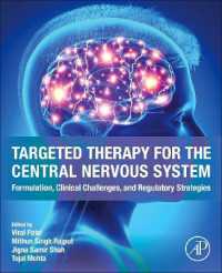 Targeted Therapy for the Central Nervous System : Formulation, Clinical Challenges, and Regulatory Strategies