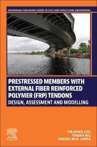 Prestressed Members with External Fiber Reinforced Polymer (FRP) Tendons : Design, Assessment and Modelling (Woodhead Publishing Series in Civil and Structural Engineering)