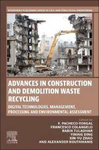 Advances in Construction and Demolition Waste Recycling : Digital Technologies, Management, Processing and Environmental Assessment (Woodhead Publishing Series in Civil and Structural Engineering)