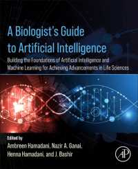 A Biologist's Guide to Artificial Intelligence : Building the foundations of Artificial Intelligence and Machine Learning for Achieving Advancements in Life Sciences