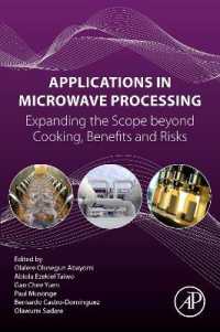 Applications in Microwave Processing : Expanding the Scope beyond Cooking, Benefits and Risks