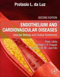 Endothelium and Cardiovascular Diseases : Vascular Biology and Clinical Syndromes （2ND）
