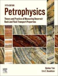 Petrophysics : Theory and Practice of Measuring Reservoir Rock and Fluid Transport Properties （5TH）