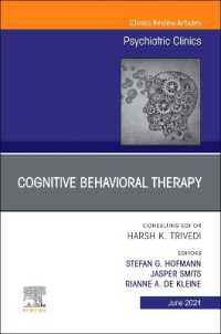 Cognitive Behavioral Therapy, an Issue of Psychiatric Clinics of North America (The Clinics: Internal Medicine)