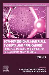 Low-Dimensional Materials, Systems and Applications, Volume 1 : Principles, Methods, and Approaches in Electronics and Photonics (Woodhead Publishing Series in Electronic and Optical Materials)