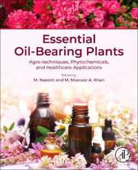 Essential Oil-Bearing Plants : Agro-techniques, Phytochemicals, and Healthcare Applications