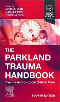 The Parkland Trauma Handbook : Trauma and Surgical Critical Care (Mobile Medicine) （4TH）