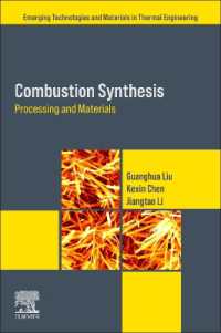 Combustion Synthesis : Processing and Materials (Emerging Technologies and Materials in Thermal Engineering)