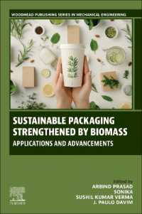 Sustainable Packaging Strengthened by Biomass : Applications and Advancements (Woodhead Publishing Reviews: Mechanical Engineering Series)