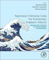 超早産児救命のための日本の新生児特定集中治療室の実践<br>Neonatal Intensive Care for Extremely Preterm Infants : Japanese NICU Practices to Prevent Mortality and Morbidities