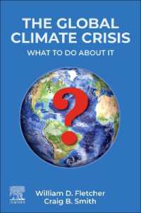 グローバル気候危機：何に取り組むか（第２版）<br>The Global Climate Crisis : What to Do about It （2ND）