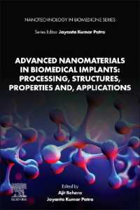Advanced Nanomaterials in Biomedical Implants: Processing, Structures, Properties and, Applications (Nanotechnology in Biomedicine)