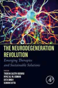 The Neurodegeneration Revolution : Emerging Therapies and Sustainable Solutions