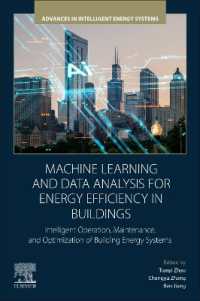 Machine Learning and Data Analysis for Energy Efficiency in Buildings : Intelligent Operation, Maintenance, and Optimization of Building Energy Systems (Advances in Intelligent Energy Systems)