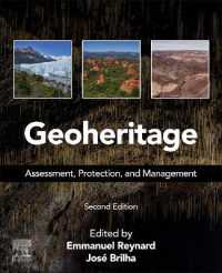 地質遺産：評価・保護・管理（第２版）<br>Geoheritage : Assessment, Protection, and Management （2ND）