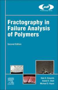 ポリマーの故障解析におけるフラクトグラフィ（第２版）<br>Fractography in Failure Analysis of Polymers (Plastics Design Library) （2ND）