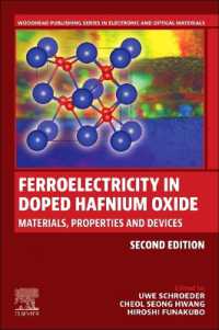 Ferroelectricity in Doped Hafnium Oxide : Materials, Properties and Devices (Woodhead Publishing Series in Electronic and Optical Materials) （2ND）