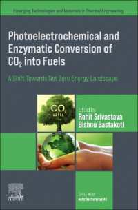 Photoelectrochemical and Enzymatic Conversion of CO2 into Fuels : A Shift Towards Net Zero Energy Landscape (Emerging Technologies and Materials in Thermal Engineering)