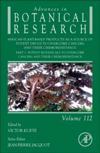 African Plant-Based Products as a Source of Potent Drugs to Overcome Cancers and their Chemoresistance : Part 2. Potent Botanicals to Overcome Cancers and their Chemoresistance (Advances in Botanical Research)