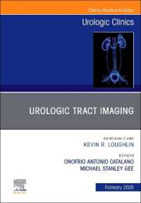 Urologic Tract Imaging, an Issue of Urologic Clinics of North America (The Clinics: Surgery)