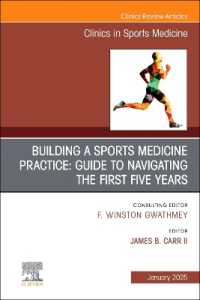 Building a Sports Medicine Practice: Guide to Navigating the First Five Years, an Issue of Clinics in Sports Medicine (The Clinics: Orthopedics)