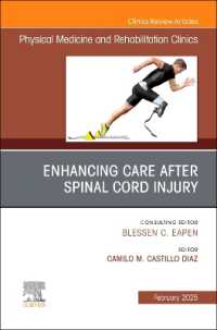 Enhancing Care after Spinal Cord Injury, an Issue of Physical Medicine and Rehabilitation Clinics of North America (The Clinics: Radiology)