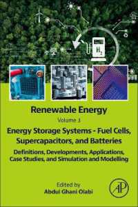 Renewable Energy - Volume 3: Energy Storage Systems - Fuel Cells, Supercapacitors, and Batteries : Definitions, Developments, Applications, Case Studies, and Simulation and Modelling