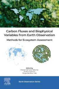 Carbon Fluxes and Biophysical Variables from Earth Observation : Methods for Ecosystem Assessment (Earth Observation)