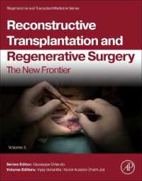 Reconstructive Transplantation and Regenerative Surgery : The New Frontier (Regenerative and Transplant Medicine)