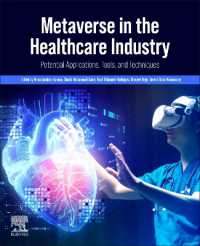 Metaverse in the Healthcare Industry : Potential Applications, Tools, and Techniques