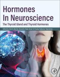 Hormones in Neuroscience : The Thyroid Gland and Thyroid Hormones
