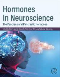 Hormones in Neuroscience : The Pancreas and Pancreatic Hormones